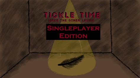 Tickle Time (Singleplayer Edition) by rigterw, Angelina de Best, jens143.